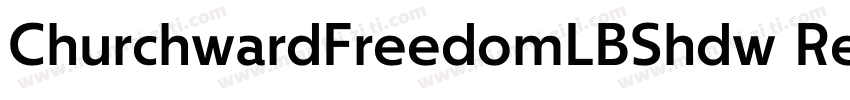 ChurchwardFreedomLBShdw Regular字体转换